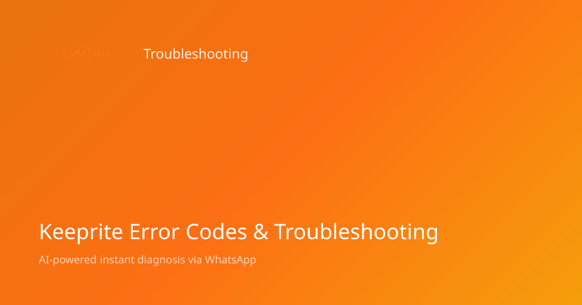 Keeprite Error Codes: Meanings & Fixes | AskWhiz | AskWhiz